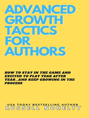 cover image of Advanced Growth Tactics for Authors